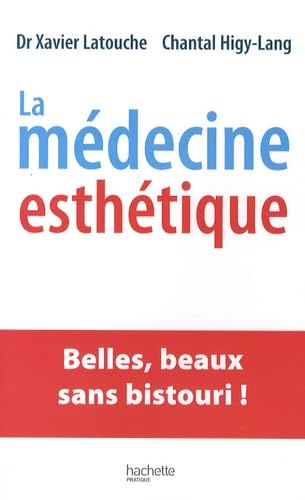 Couverture : La médecine esthétique; Belles, beaux sans bistouri !